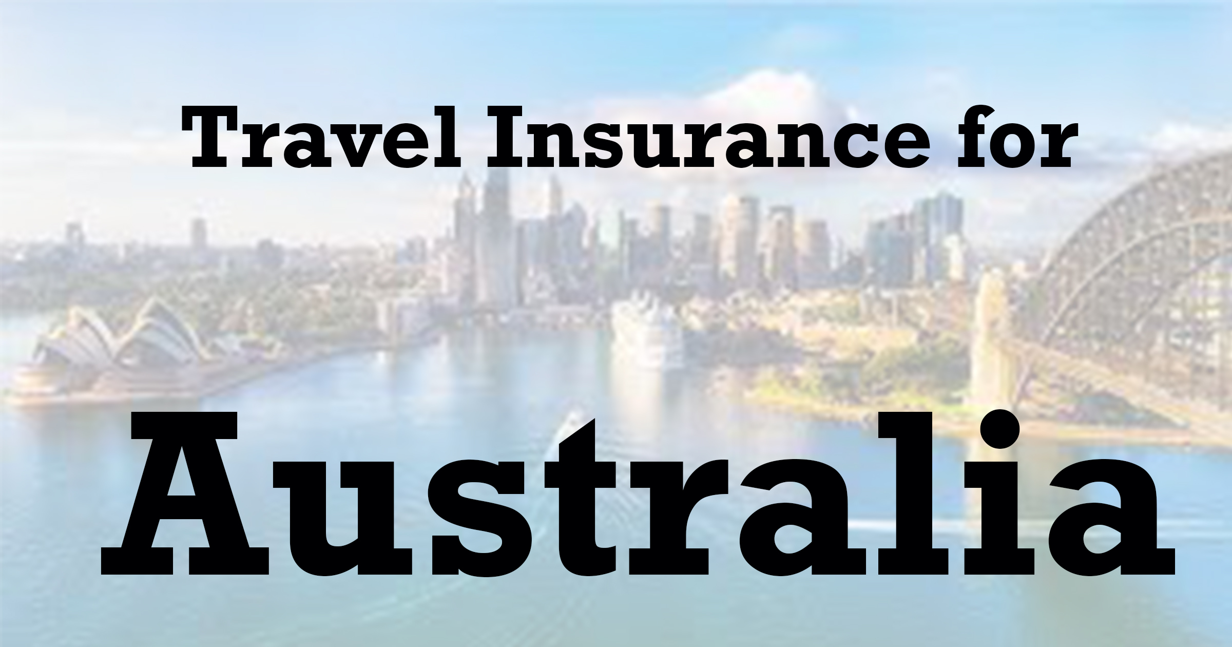 Travel Insurance for Australia